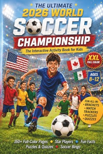 Soccer History For Kids with Illustrations (Everything Soccer
